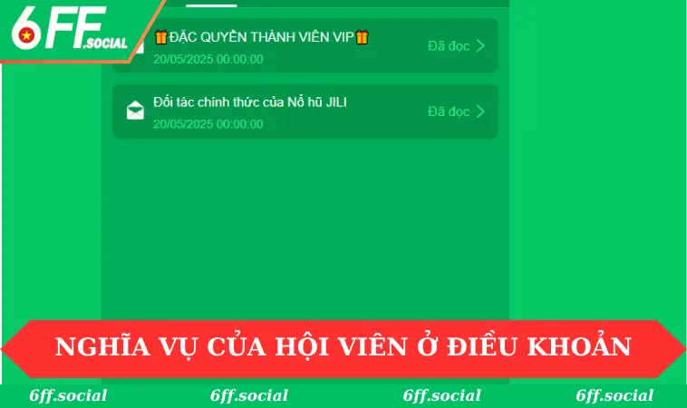 Nghĩa vụ của hội viên trong điều khoản sử dụng tại 6FF