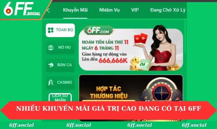 Nhiều khuyến mãi giá trị cao đang có tại 6FF