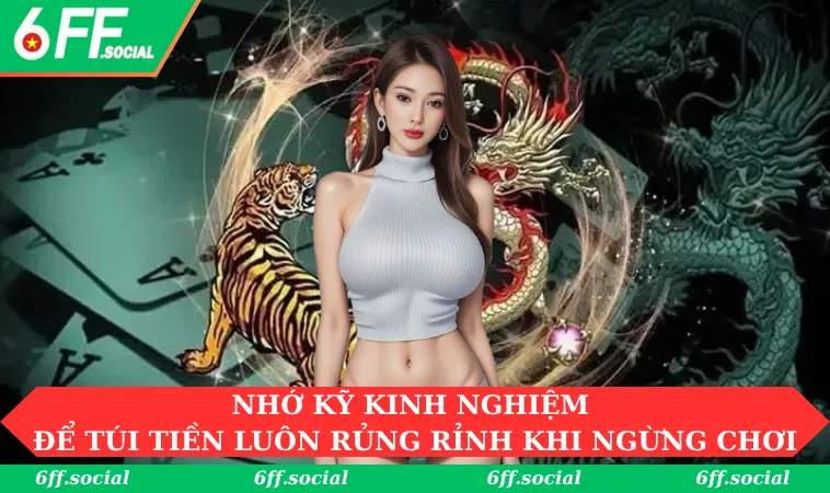 Nhớ kỹ những kinh nghiệm để đảm bảo túi tiền luôn rủng rỉnh khi ngừng chơi