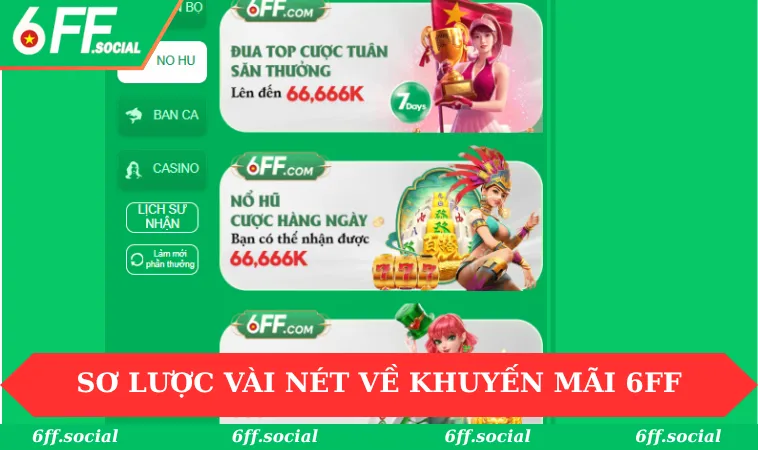 Sơ lược vài nét về khuyến mãi 6FF